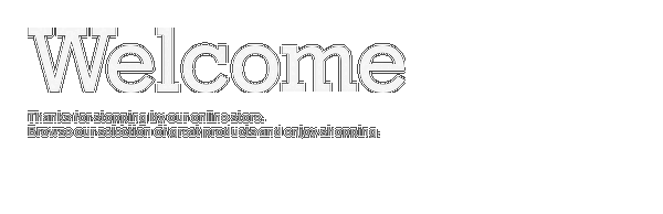 Welcome to our store